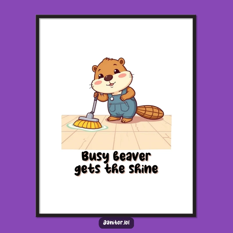 Free Printable Wall Art: Busy Beaver Polishing Power, Funny Downloadable Poster!