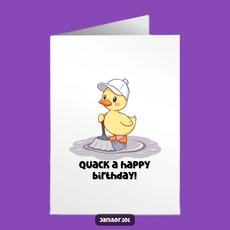 Free Printable Birthday Card: Cheerful Duck Mopping Fun, Funny Downloadable Gift!